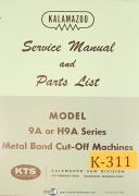 Kalamazoo 9A or H9A Series, Band Saw, Service & Parts Manual 1973
